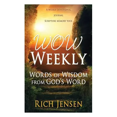 "WOW Weekly" - "" ("Jensen Rich")