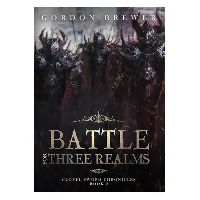 "Battle for Three Realms" - "" ("Brewer Gordon")