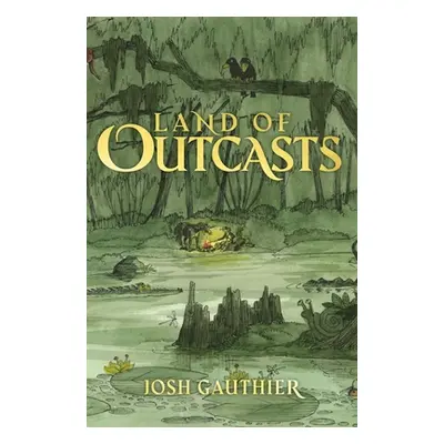 "Land of Outcasts" - "" ("Gauthier Josh")