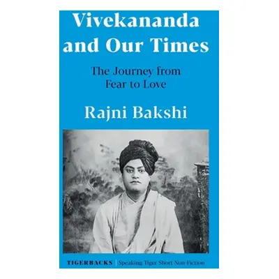 "Vivekananda and Our Times" - "" ("Bakshi Rajni")