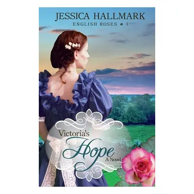 "Victoria's Hope" - "" ("Hallmark Jessica")