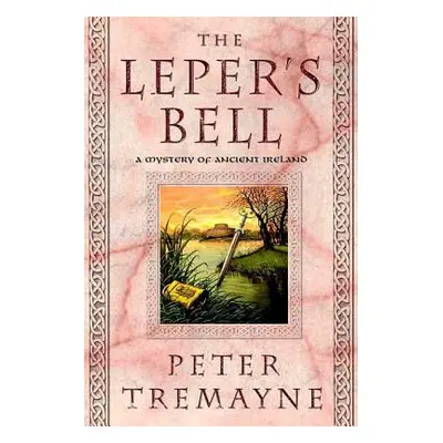 "The Leper's Bell" - "" ("Tremayne Peter")