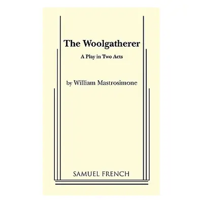 "The Woolgatherer" - "" ("Mastrosimone William")