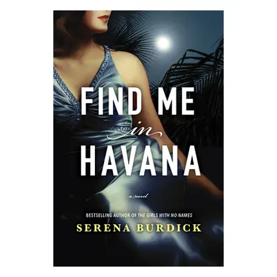 "Find Me in Havana" - "" ("Burdick Serena")