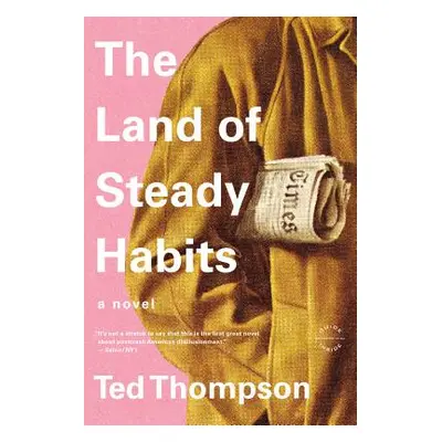 "The Land of Steady Habits" - "" ("Thompson Ted")