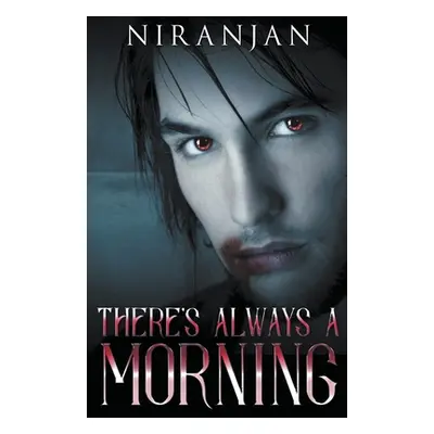 "There's Always a Morning" - "" ("K Niranjan")