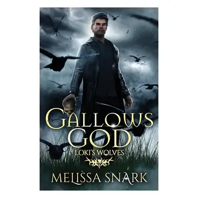 "Gallows God: Loki's Wolves" - "" ("Snark Melissa")