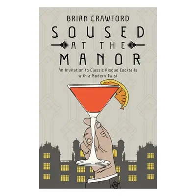 "Soused at the Manor" - "" ("Crawford Brian")