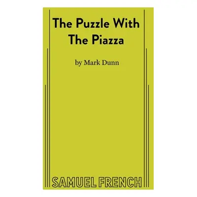 "The Puzzle With The Piazza" - "" ("Dunn Mark")