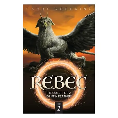 "Rebec: Book Two" - "" ("Goehring Candy")