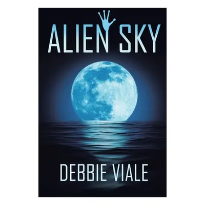 "Alien Sky" - "" ("Viale Debbie")