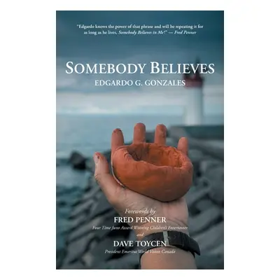 "Somebody Believes" - "" ("Gonzales Edgardo G.")