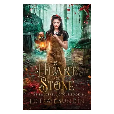 "Of Heart and Stone" - "" ("Sundin Jesikah")