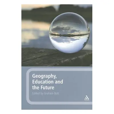 "Geography, Education and the Future" - "" ("Butt Graham")