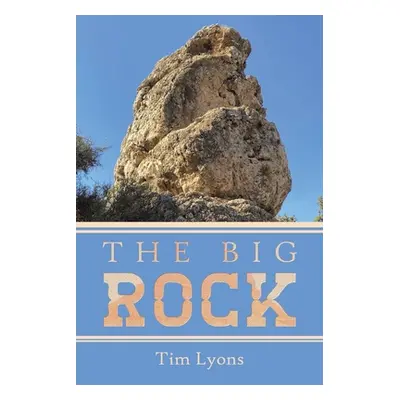 "The Big Rock" - "" ("Lyons Tim")