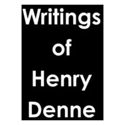 "Writings of Henry Denne" - "" ("Denne Henry")