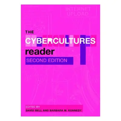 "The Cybercultures Reader" - "" ("Kennedy Barbara M.")