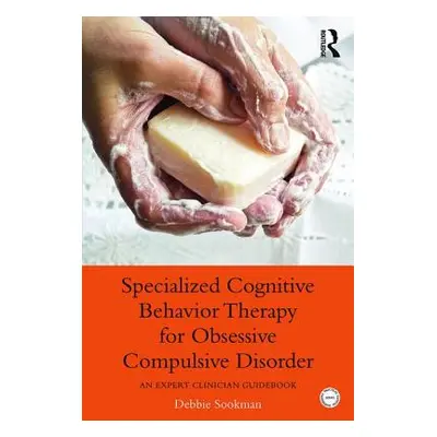 "Specialized Cognitive Behavior Therapy for Obsessive Compulsive Disorder: An Expert Clinician G