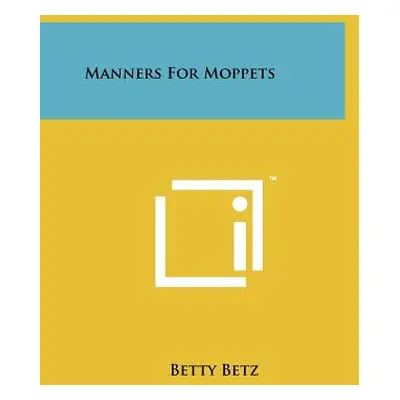 "Manners For Moppets" - "" ("Betz Betty")