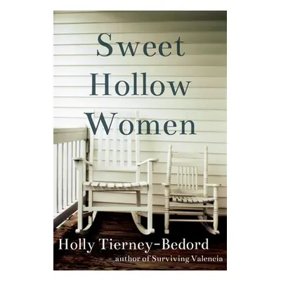 "Sweet Hollow Women" - "" ("Tierney-Bedord Holly")