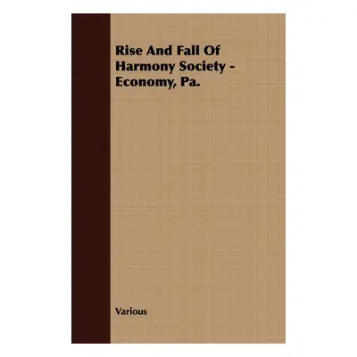 "Rise And Fall Of Harmony Society - Economy, Pa." - "" ("Various")