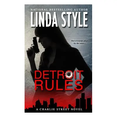 "Detroit Rules" - "" ("Style Linda")