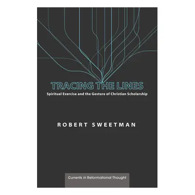 "Tracing the Lines" - "" ("Sweetman Robert")