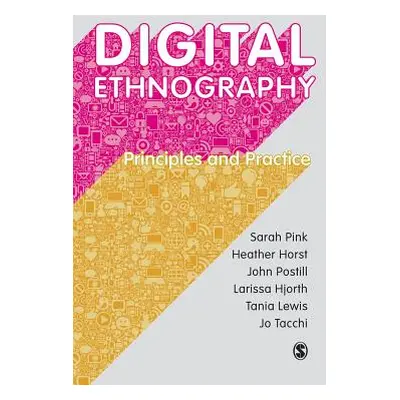 "Digital Ethnography: Principles and Practice" - "" ("Pink Sarah")