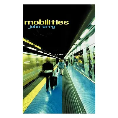 "Mobilities" - "" ("Urry John")