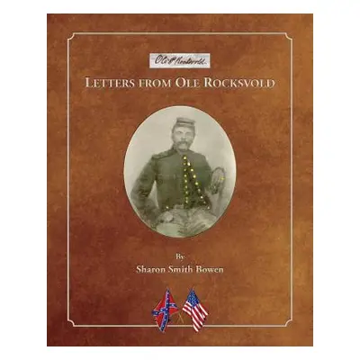 "Letters from Ole Rocksvold" - "" ("Bowen Sharon Smith")