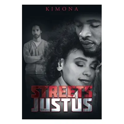 "Streets Justus" - "" ("Kimona")