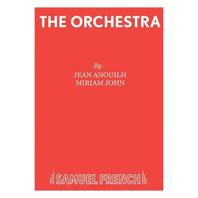 "The Orchestra" - "" ("Anouilh Jean")