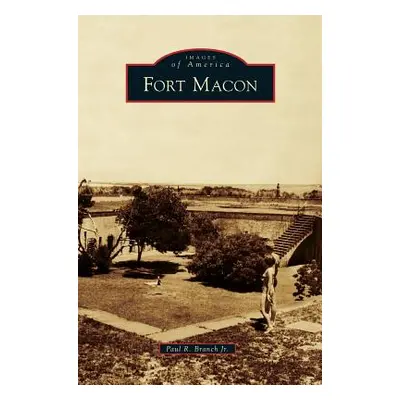 "Fort Macon" - "" ("Branch Paul R. Jr.")