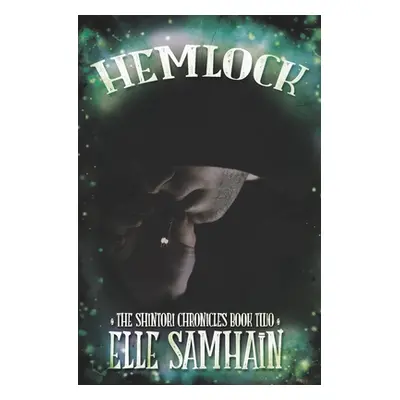 "Hemlock: The Shintori Chronicles: Book II" - "" ("Samhain Elle")