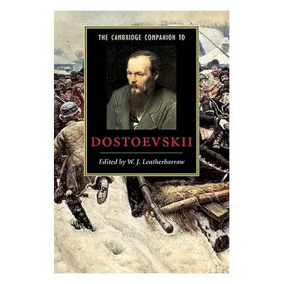 "The Cambridge Companion to Dostoevskii" - "" ("Leatherbarrow W. J.")