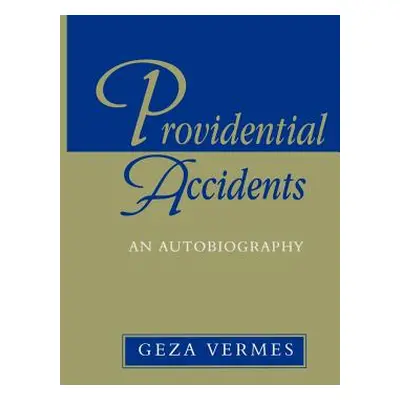 "Providential Accidents: An Autobiography" - "" ("Vermes Geza")