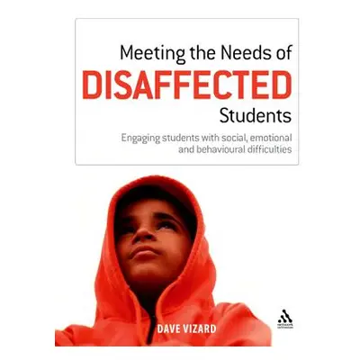 "Meeting the Needs of Disaffected Students: Engaging Students with Social, Emotional, and Behavi