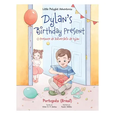 "Dylan's Birthday Present / O Presente de Aniversrio de Dylan: Edio em Portugus (Brasil)" - "" (