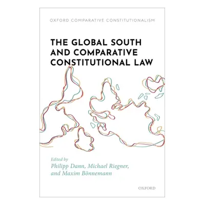 "The Global South and Comparative Constitutional Law" - "" ("Dann Philipp")