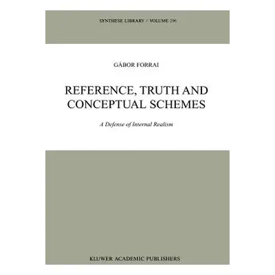 "Reference, Truth and Conceptual Schemes: A Defense of Internal Realism" - "" ("Forrai G.")