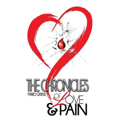 "The Chronicles of Love & Pain" - "" ("Givens Mario")