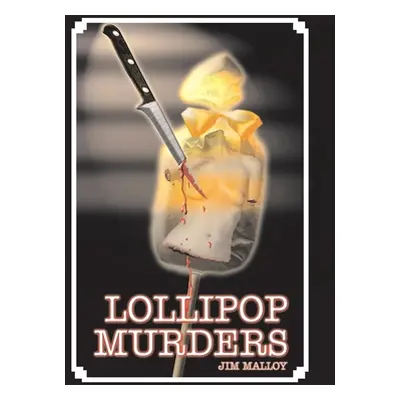 "Lollipop Murders" - "" ("Malloy Jim")