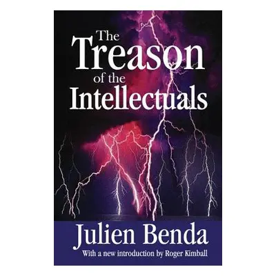 "The Treason of the Intellectuals" - "" ("Benda Julien")