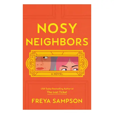 "Nosy Neighbors" - "" ("Sampson Freya")