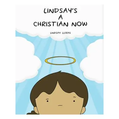 "Lindsay's a Christian Now" - "" ("Lleras Lindsay")