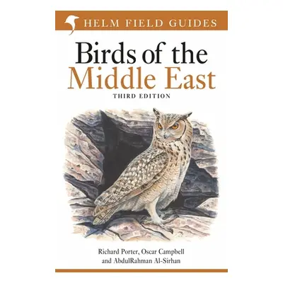 "Field Guide to Birds of the Middle East" - "Third Edition" ("Porter Richard")