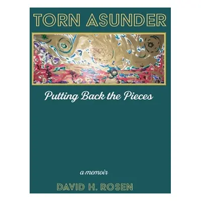 "Torn Asunder" - "" ("Rosen David H.")