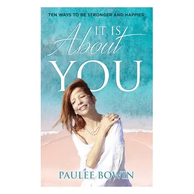 "It IS About You" - "" ("Bowin Paulee")