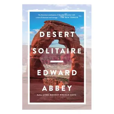 "Desert Solitaire" - "" ("Abbey Edward")