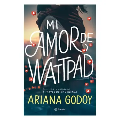 "Mi Amor de Wattpad" - "" ("Godoy Ariana")